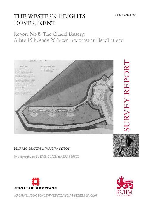 The Western Heights Dover Kent Report 8: The Citadel Battery